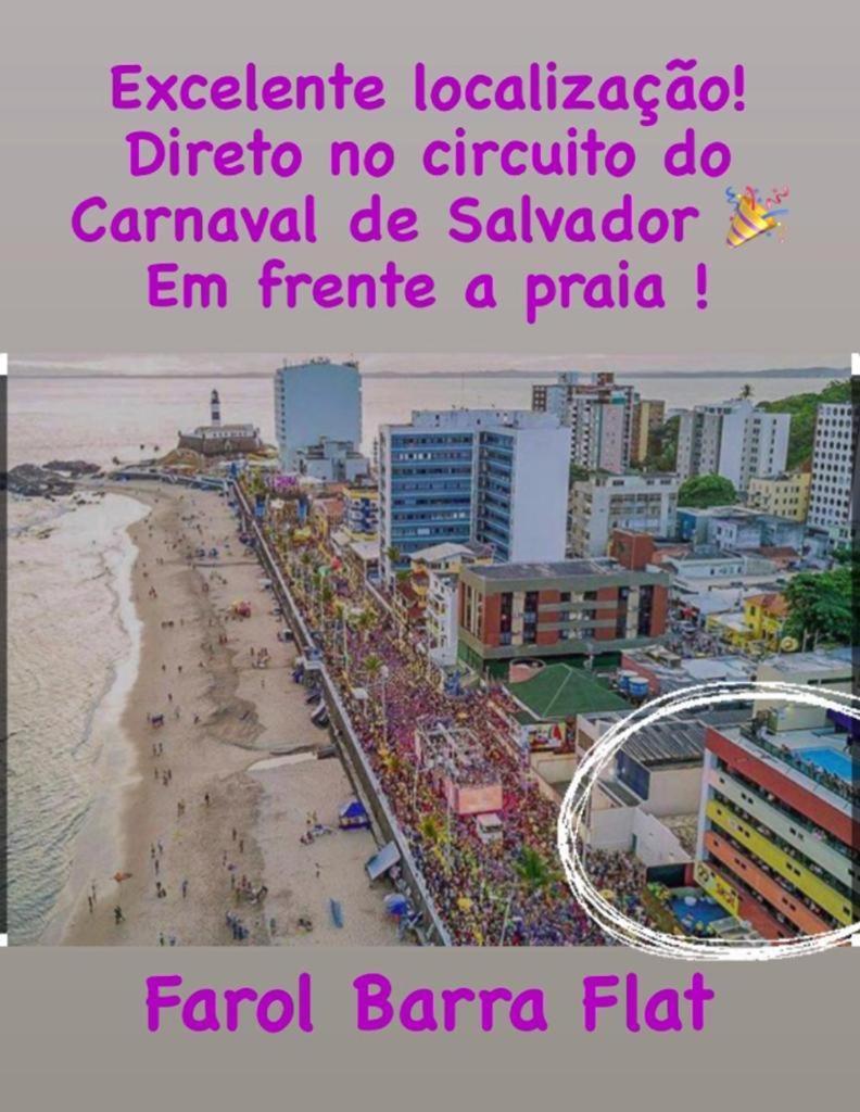 Apartment Belissimo Flat Direto Na Da Barra - Flat Beira Mar No Circuito Do Carnaval *
